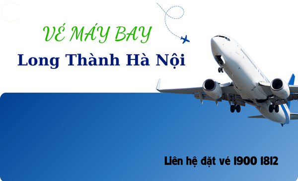Vé máy bay sân bay Long Thành Hà Nội